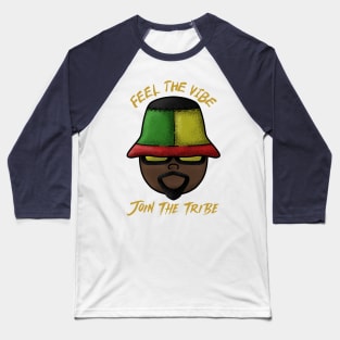 Feel the vibe join the tribe Baseball T-Shirt